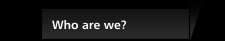 Who are we?